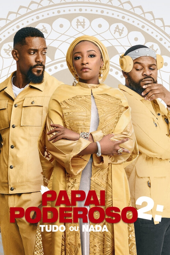  de Filme Papai Poderoso 2: Tudo ou Nada (2022)
