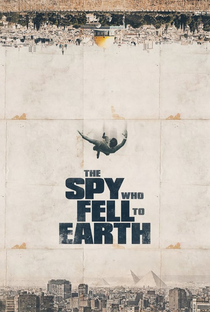 The Spy Who Fell to Earth - Poster / Capa / Cartaz - Oficial 4