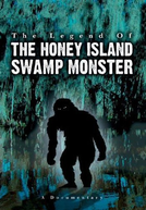 The Legend of the Honey Island Swamp Monster