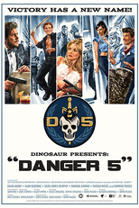 Danger 5 (1ª temporada) (Danger 5)