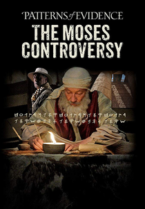 Patterns of Evidence: The Moses Controversy (Patterns of Evidence: The Moses Controversy)