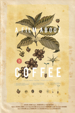 A Film About Coffee (A Film About Coffee)
