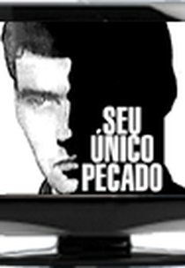 Seu Único Pecado (Seu Único Pecado)