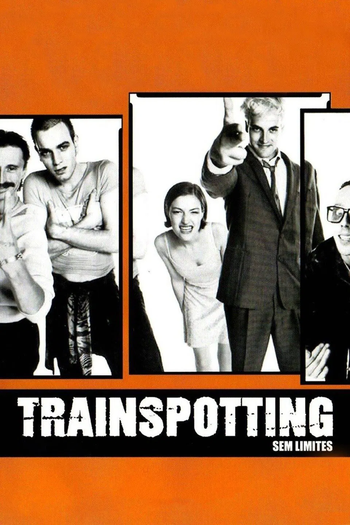  de Filme Trainspotting: Sem Limites (1996)