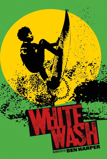 White Wash - O surf e o racismo - Poster / Capa / Cartaz - Oficial 1