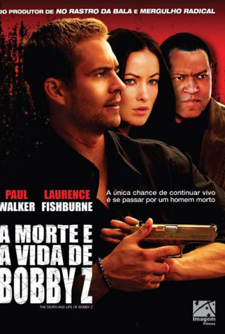 Poster 5 de Filme A Morte e a Vida de Bobby Z (2007)