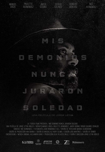 My Demons Never Prayed For Solitude (Mis Demonios Nunca Juraron Soledad)
