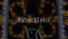 #UberXTáxis -Trailer Oficial | #UberVsTaxi - Official Trailer