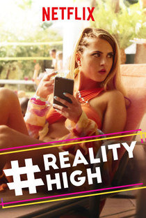 #REALITYHIGH - Poster / Capa / Cartaz - Oficial 3
