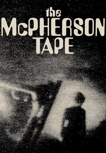 U.F.O. Abduction (The McPherson Tape)