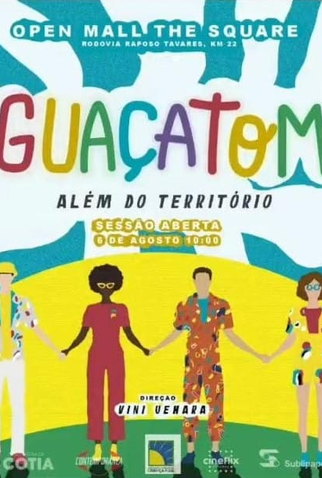 Poster 2 de Filme Guaçatom - Além do Território (2022)