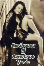 Marihuana (El monstruo verde) (Marihuana (El monstruo verde))