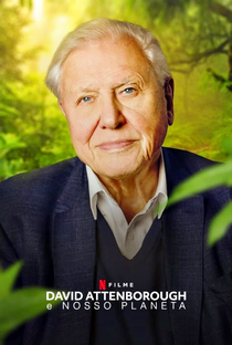 David Attenborough e Nosso Planeta - Poster / Capa / Cartaz - Oficial 2