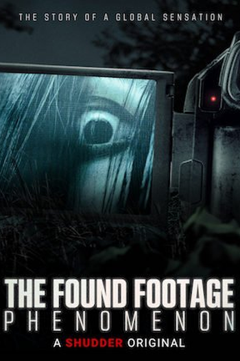 Poster de Filme The Found Footage Phenomenon (2021)