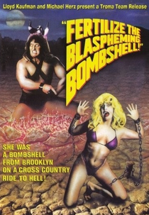 Fertilize the Blaspheming Bombshell (Fertilize the Blaspheming Bombshell)