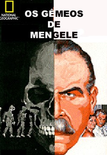 Os Gêmeos de Mengele (Mengele's Twins)