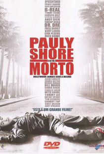 Pauly Shore Está Morto - Poster / Capa / Cartaz - Oficial 1
