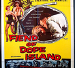 The Fiend of Dope Island