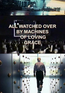 Vigiados por Máquinas Maravilhosas (All Watched Over by Machines of Loving Grace)