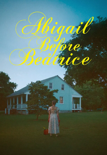 Abigail Before Beatrice (Abigail Before Beatrice)
