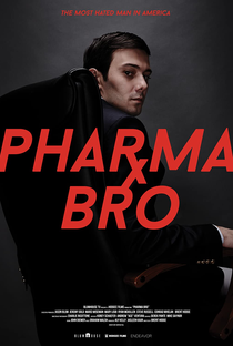 Pharma Bro - Poster / Capa / Cartaz - Oficial 1