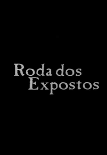 Roda dos Expostos (Roda dos Expostos)