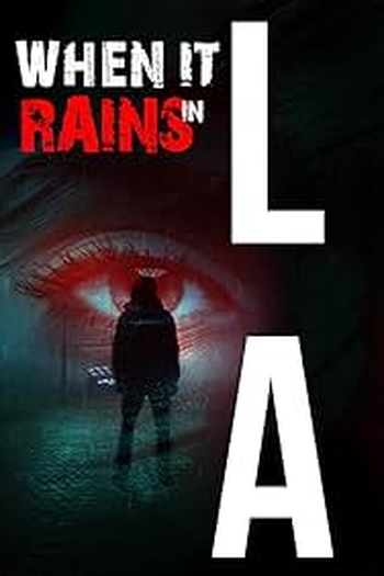  de Filme When It Rains in LA (2025)