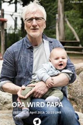Poster de Filme Opa wird Papa (2018)