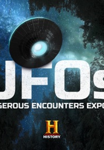 Encontros Perigosos com Alienígenas (UFOs: Dangerous Encounters Exposed)