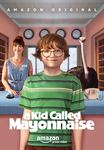 Um garoto chamado Maionese (A Kid Called Mayonnaise)