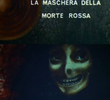 La Maschera Della Morte Rossa