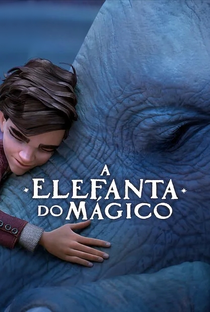 A Elefanta do Mágico - Poster / Capa / Cartaz - Oficial 2