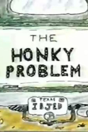 Poster de Curta The Honky Problem (1991)