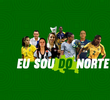 Eu Sou do Norte