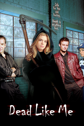 Poster de Franquia Dead Like Me (2003)