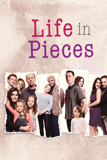 Life in Pieces (4ª Temporada) - Poster / Capa / Cartaz - Oficial 1