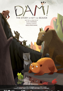Dam! The Story of Kit the Beaver (Dam! The Story of Kit the Beaver)