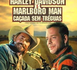 Harley Davidson e Marlboro Man - Caçada Sem Tréguas