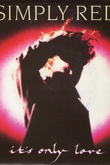 Simply Red: It's Only Love (Simply Red: It's Only Love)