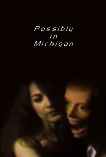 Possibly in Michigan - Poster / Capa / Cartaz - Oficial 1