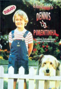 As Novas Aventuras de Dennis O Pimentinha (Dennis the Menace: Dinosaur Hunter)