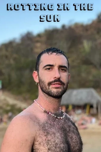  de Filme Rotting in the Sun (2023)