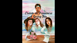 Trailer: Cuento de Primavera-A Spring Tale Trailer