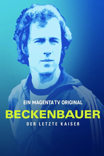 Poster de Franquia Beckenbauer - Der letzte Kaiser (None)