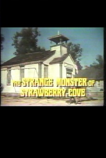 The Strange Monster of Strawberry Cove - Poster / Capa / Cartaz - Oficial 1