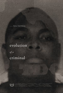 Evolution of a Criminal - Poster / Capa / Cartaz - Oficial 1