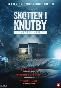 Skotten i Knutby - The Road Home (Vägen hem)