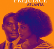 Pride and Prejudice: Atlanta