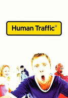 Human Traffic (Human Traffic)
