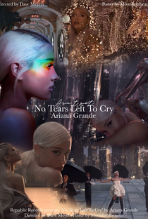 Ariana Grande: No Tears Left to Cry - Poster / Capa / Cartaz - Oficial 1